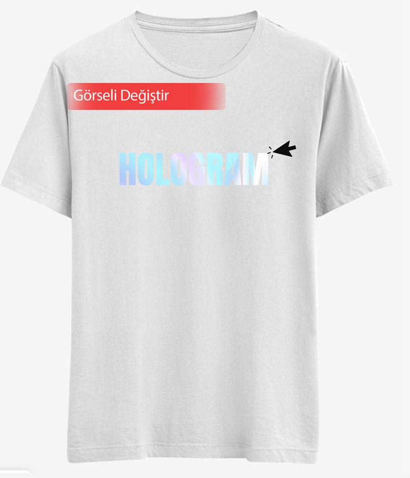 Hologram Baskılı Tişört Tasarla