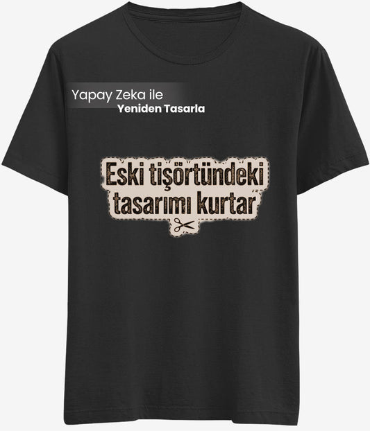 Eski Tişörtünü Yapay Zeka İle Tekrar Bas - Bikafa Tasarım